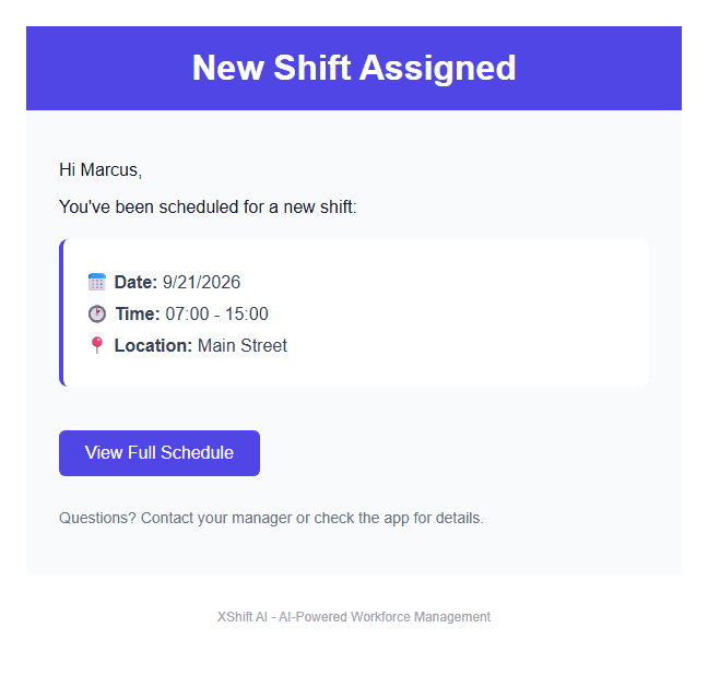 The shift assignment email XShift AI sends to an employee: New Shift Assigned, with the date, the start and end time, the location, and a View Full Schedule button